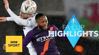 Highlights Swansea City 23 Manchester City  FA Cup  BBC Sport [upl. by Oremo]