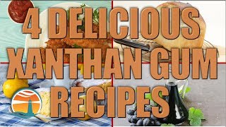 4 Delicious Xanthan Gum Recipes  GlutenFree [upl. by Leid960]