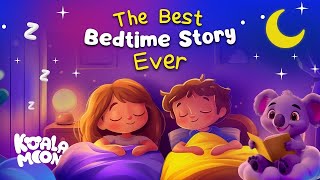 The Best Bedtime Story EVER 😴 Calming Stories to Help Kids Sleep Better [upl. by Ellicec]