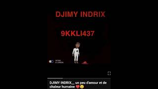 DJIMY INDRIX  têtu EVOUNAProduction DikaRecordnews Dikarecord [upl. by Lairbag]