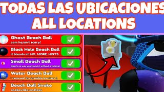 Todas las ubicaciones  all locations Beach ball ttd [upl. by Sirahc]