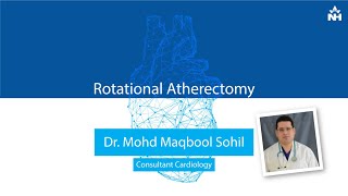 Rotational Atherectomy  Dr Mohd Maqbool Sohil Hindi [upl. by Libby157]