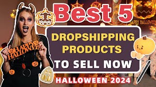 Best 5 Dropshipping Products to Sell Now  Halloween 2024 [upl. by Fischer]