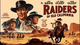 Raiders of Old California 1957 [upl. by Oconnor]