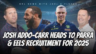 NRL  Eels sign AddoCarr Parras gains amp losses for 2025 amp Toby Rudolf injured surfing in Bali [upl. by Fionnula262]