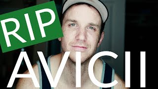 AVICII Dead At 28  LIFE IS TOO SHORT [upl. by Kartis]