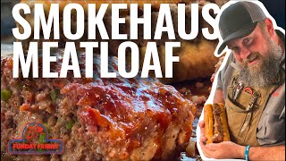 FUNDAY FRIDAY  Smokehaus Meatloaf [upl. by Leahcimnaj]