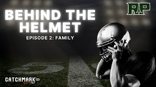 Behind the Helmet 2023 ReethsPuffer Football  Episode 2 Family [upl. by Paul254]