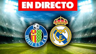 🔴EN DIRECTO GETAFE vs REAL MADRID · EN VIVO REACCIONANDO AL PARTIDO DE LALIGA [upl. by Adnaugal]