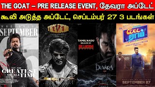 Film Talk  The GOAT Pre Release Event Coolie Update Devara Petta Rap Sept 27  3 Movies [upl. by Hajile]