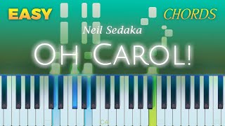 Neil Sedaka  Oh Carol  EASY Piano CHORDS TUTORIAL by Piano Fun Play [upl. by Jenne]