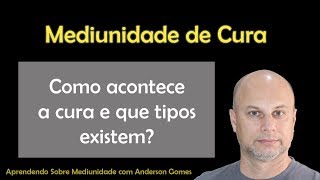 Mediunidade de Cura [upl. by Enileuqaj]