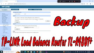 How To Create Backup File in TPLINK Load Balancer Router  TLR480t Backup Import amp Export [upl. by Rolyab]