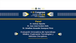 Panel Evaluación Innovadora del Aprendizaje Médico Explorando Tecnologías y Métodos Disruptivos [upl. by Asli843]