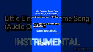 Little Einsteins Theme Song Audio Only Instrumental  Part 1 Shorts Clips Part1 [upl. by Eerdua]