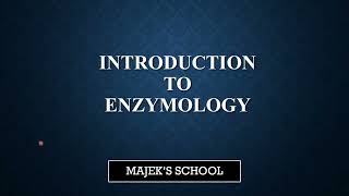 Introduction to enzymology [upl. by Aimat]