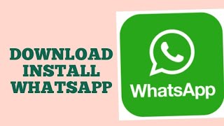 Whatsapp download  Whatsapp download kaise karen  Whatsapp download video [upl. by Inglebert]