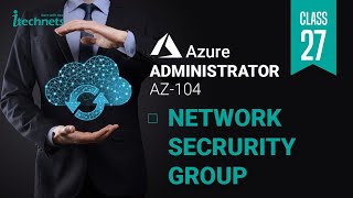 Microsoft Azure Az104  Network Security Group [upl. by Nohsauq4]