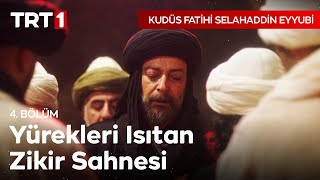 Gönüllere Şifa Olan Zikir  Kudüs Fatihi Selahaddin Eyyubi 4 Bölüm [upl. by Hillie222]