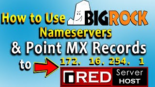 How to use BigRock nameservers and point MX Records to Redserverhost EASY GUIDE☑️ [upl. by Zahara]