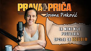 PODCAST PRAVA PRIČA 6 JOVANA PREKOVIĆ [upl. by Notned]