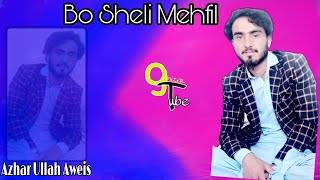 Chitrali Best Song 2021Song Hasa Muhabat Kicha Singer Azhar Ullah Aweis Sitar Ansar Ali Ansi [upl. by Wardieu]