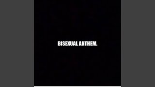 Bisexual Anthem [upl. by Horick]