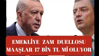 ERDOĞAN VE ÖZGÜR ÖZELDEN EMEKLİYE ZAM DUELLOSU 17 BİN TL EMEKLİ TABAN MAAŞ [upl. by Clarke]