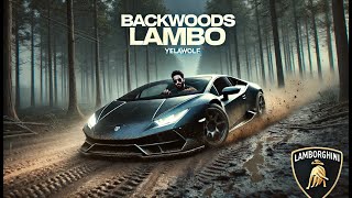 Yelawolf  Backwoods Lambo Official Music Video  Country Rap Anthem 2024 [upl. by Guadalupe]