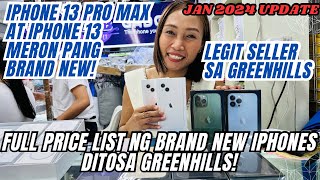 FULL PRICE LIST BAGSAK PRESYO NA BRAND NEW IPHONES SA GREENHILLS IPHONE 13 PRO MAX AT IPHONE 13 [upl. by Ahsoyek585]