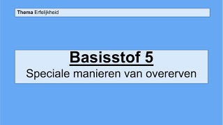 Havo 4  Genetica  Basisstof 5 Speciale manieren van overerven [upl. by Adlog658]