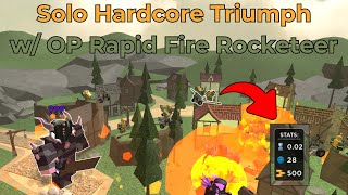 Solo Hardcore Triumph But Rocketeer Fires Really Fast OP  Tower Defense Simulator [upl. by Geffner661]