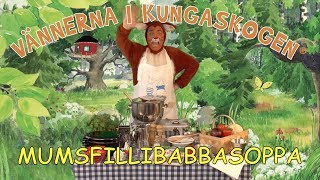 Mumsfilibabbasoppa  Raffe Räv  Kungaskogen [upl. by Eicyaj660]