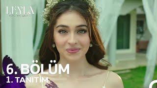 Leyla Hayat…Aşk…Adalet 6 Bölüm Fragmanı [upl. by Gerge]