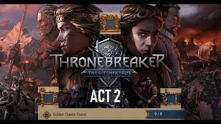 Thronebreaker The Witcher Tales ACT 2 99 Gold Chests Video Walkthrough [upl. by Etteniotnna]