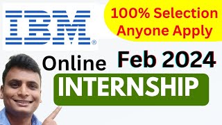 IBM Internship 20000 Hiring FEB 2024 Free Training Python AI ML Cloud  EMERGING TECHNOLOGIES Free [upl. by Lenzi]