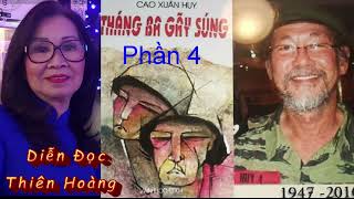 Hồi Ký Tháng 3 Gãy Súng Phần 4 Cao Xuân Huy Diễn Đọc Thiên Hoàng [upl. by Yasnil877]