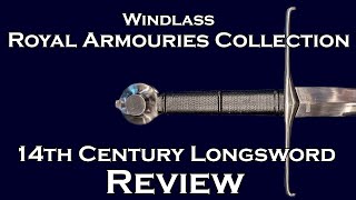 Royal ArmouriesWindlass 14th Century Longsword Review [upl. by Kred]