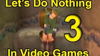 Lets Do Nothing In Video Games Third Edition quotChock Full of Humorquot [upl. by Anerys]