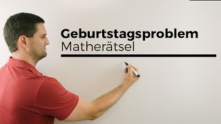 Das Geburtstagsproblem Interessantes aus der Wahrscheinlichkeit Matherätsel  Mathe by Daniel Jung [upl. by Haela]