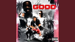 Im Good [upl. by Joana]