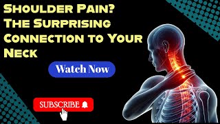 quotShoulder Pain The Surprising Connection to Your Neck [upl. by Claribel]