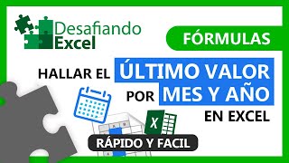 Hallar el ÚLTIMO VALOR por MES Y AÑO en Excel  Fórmulas de Excel 171 [upl. by Onder]