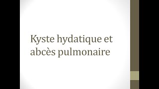 kyste hydatique partie 2 et abcès pulmonaire clichés [upl. by Odanref]