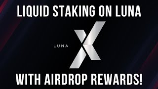 How to Earn LIQUID STAKING rewards on Terra Luna with Stader and LunaX [upl. by Kevon]