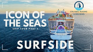 Icon of the Seas Ship Tour  Surfside Neighborhood  Icon Class  Royal Caribbean  CRampR [upl. by Kcirdahs931]