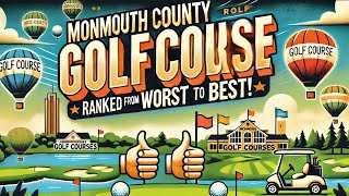 Monmouth County Golf Course RANKED From WORST to BEST [upl. by Evvy]