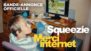 Squeezie  Merci Internet Bandeannonce officielle [upl. by Honna653]