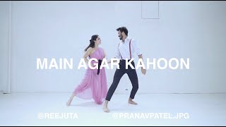 Main Agar Kahoon  Reejuta Joshi x Pranav Patel  Song by Sonu Nigam amp Shreya Ghoshal [upl. by Llieno197]