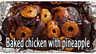 BAKED CHICKEN WITH PINEAPPLE [upl. by Anilat]